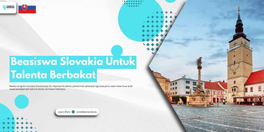 Beasiswa Slovakia Untuk Talenta Berbakat
