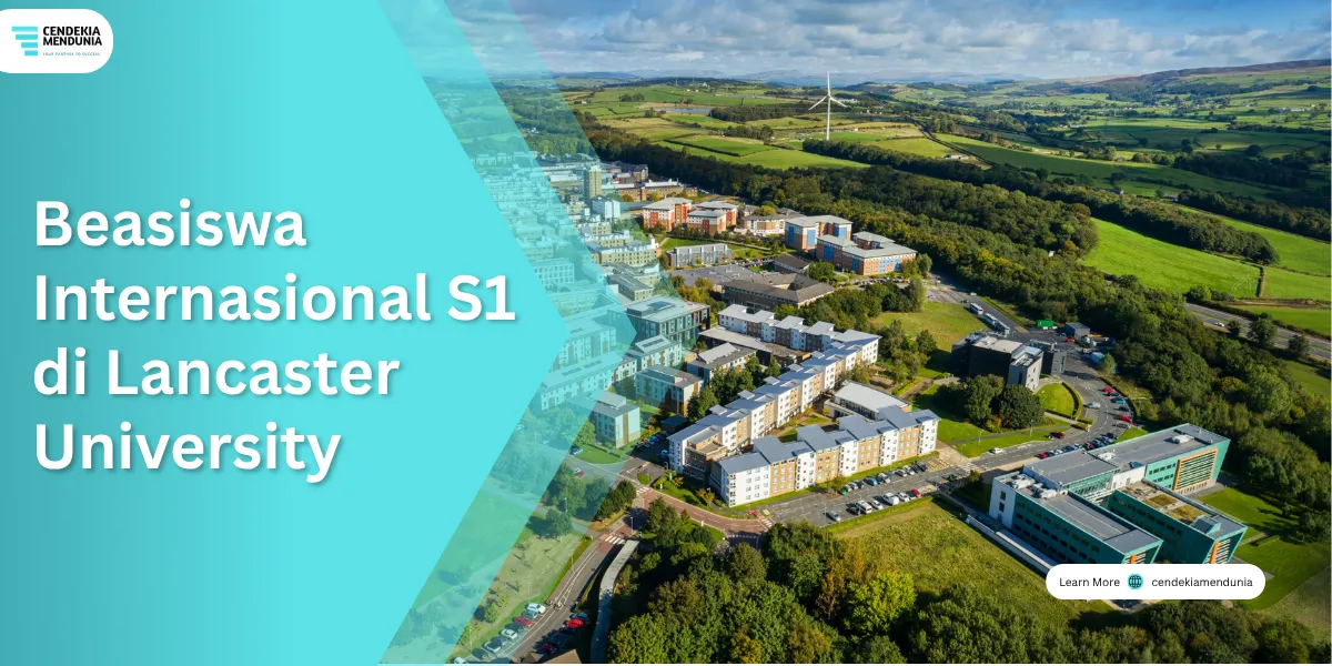 Beasiswa Internasional S1 di Lancaster University