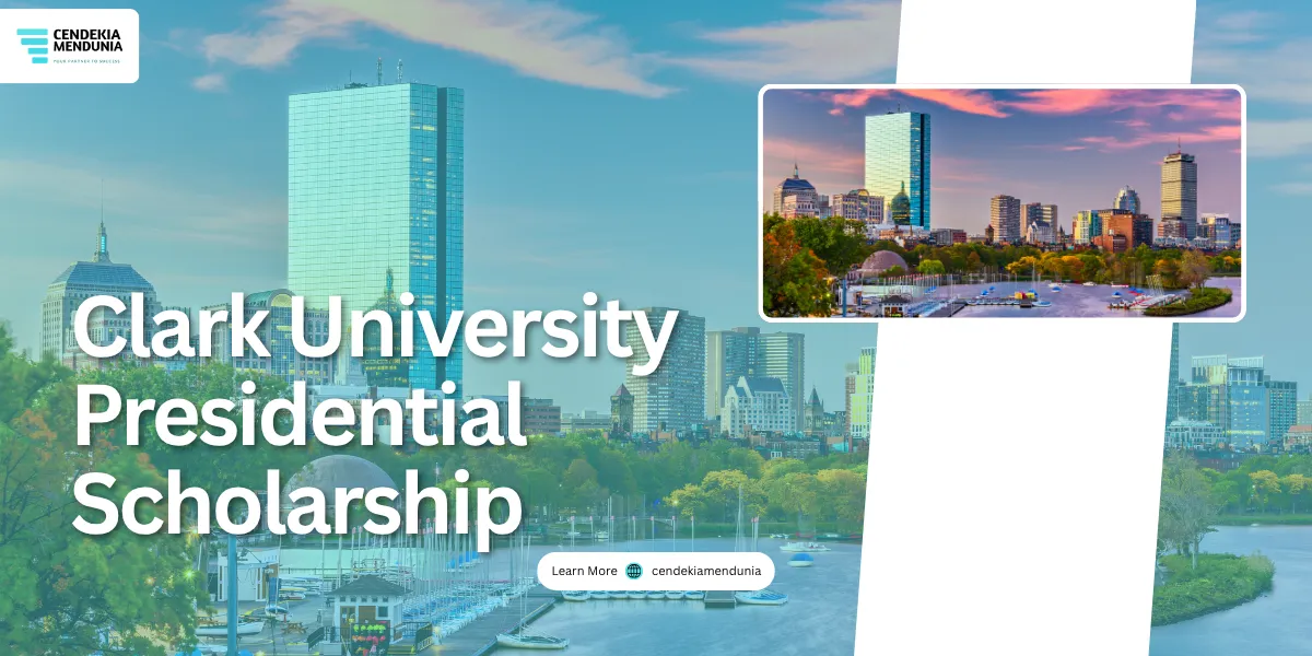 Clark University Presidential Scholarship